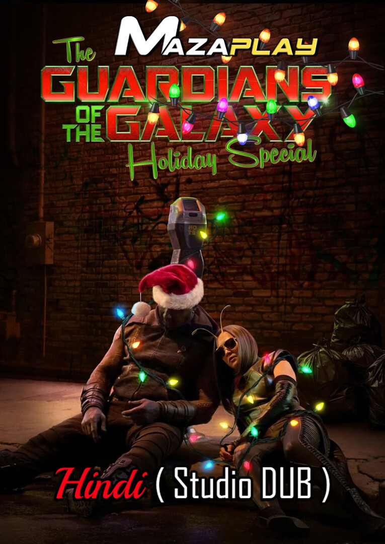 The Guardians of the Galaxy Holiday Special 2022 WEBRip 1080p | 720p | 480p Hindi (Studio-DUB) + English x264 AAC